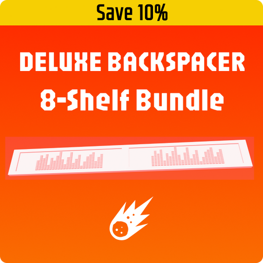 Save 10% on a 8-shelf bundle of the deluxe backspacer.